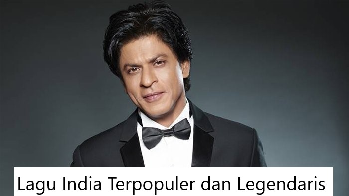 Lagu India Terpopuler Dan Legendaris Lagu Populer